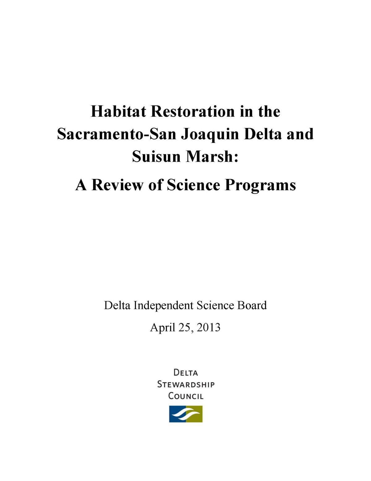 Habitat Restoration in the Sacramento-San Joaquin Delta and Suisun Marsh: A Review of Science Programs