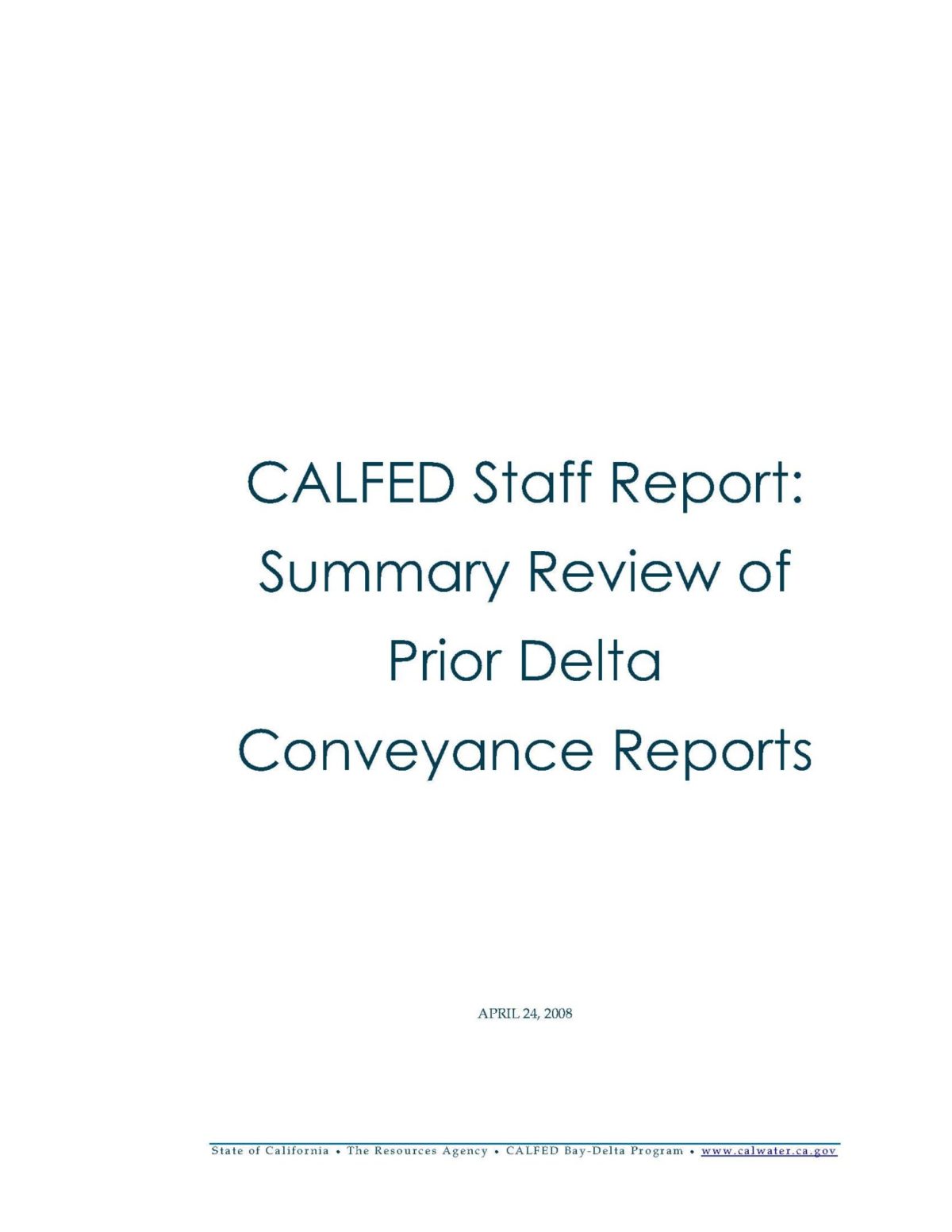 CALFED Staff Report: Summary Review of Prior Delta Conveyance Reports