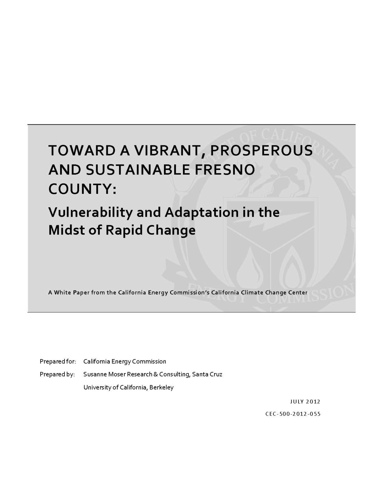 Toward a Vibrant, Prosperous, and Sustainable Fresno County: Vulnerability and Adaptation in the Midst of Rapid Change