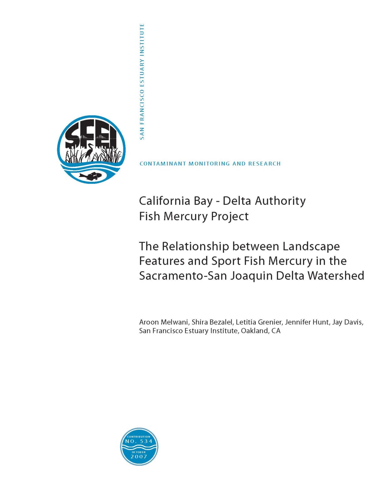 California Bay – Delta Authority Fish Mercury Project: The Relationship between Landscape Features and Sport Fish Mercury in the Sacramento-San Joaquin Delta Watershed