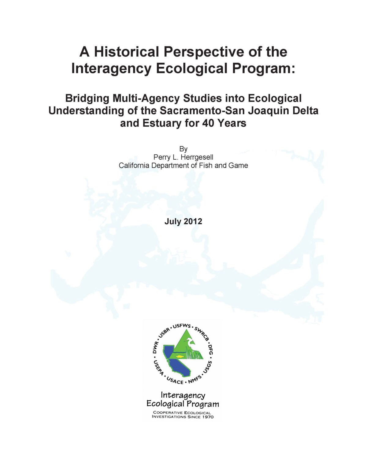 A Historical Perspective of the Interagency Ecological Program: Bridging Multi-Agency Studies into Ecological Understanding of the Sacramento-San Joaquin Delta and Estuary for 40 Years