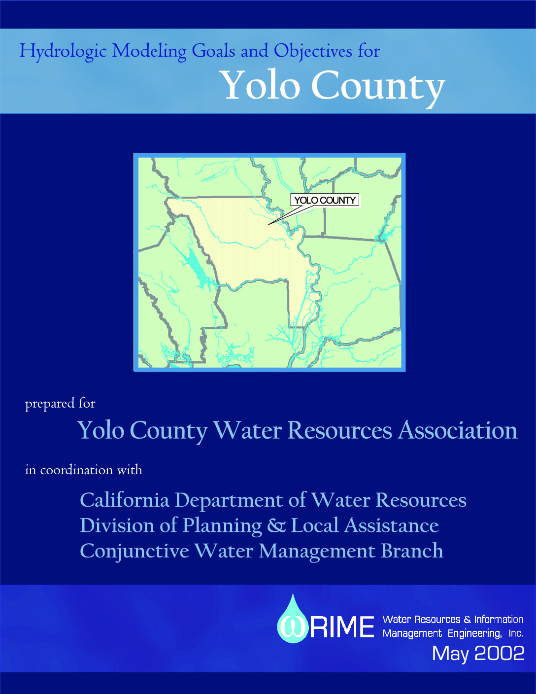 Hydrologic Modeling Goals and Objectives for Yolo County