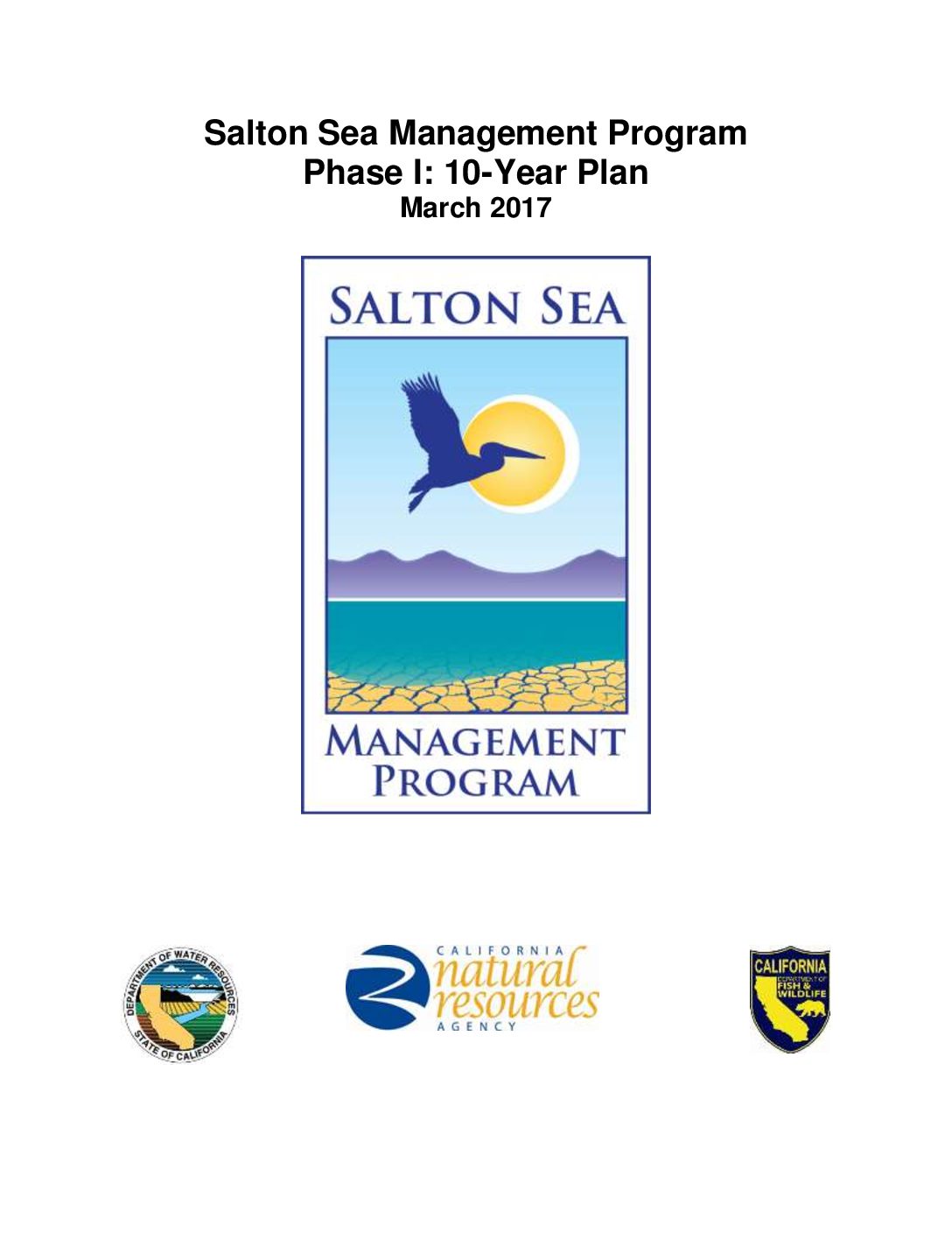 Salton Sea Management Program Phase I: 10-Year Plan