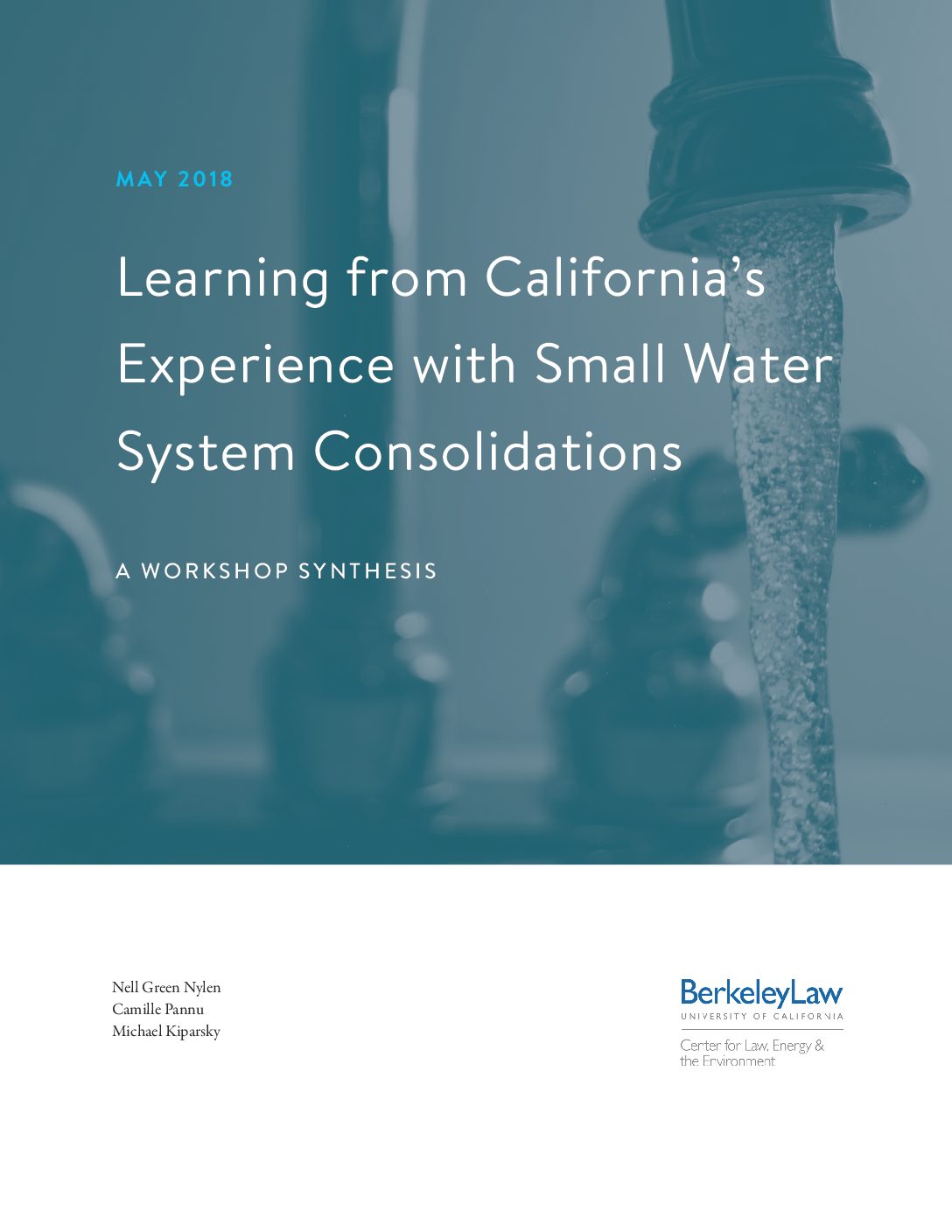 Learning from California’s Experience with Small Water System Consolidations: A Workshop Synthesis