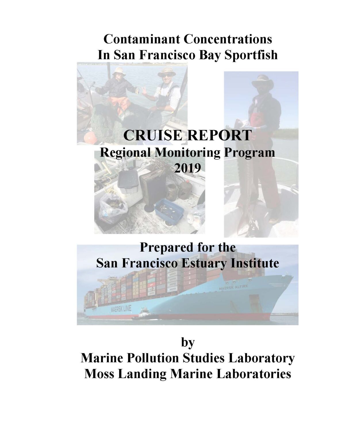 Contaminant Concentrations in San Francisco Bay Sportfish, Cruise Report Regional Monitoring Program (RMP) 2019