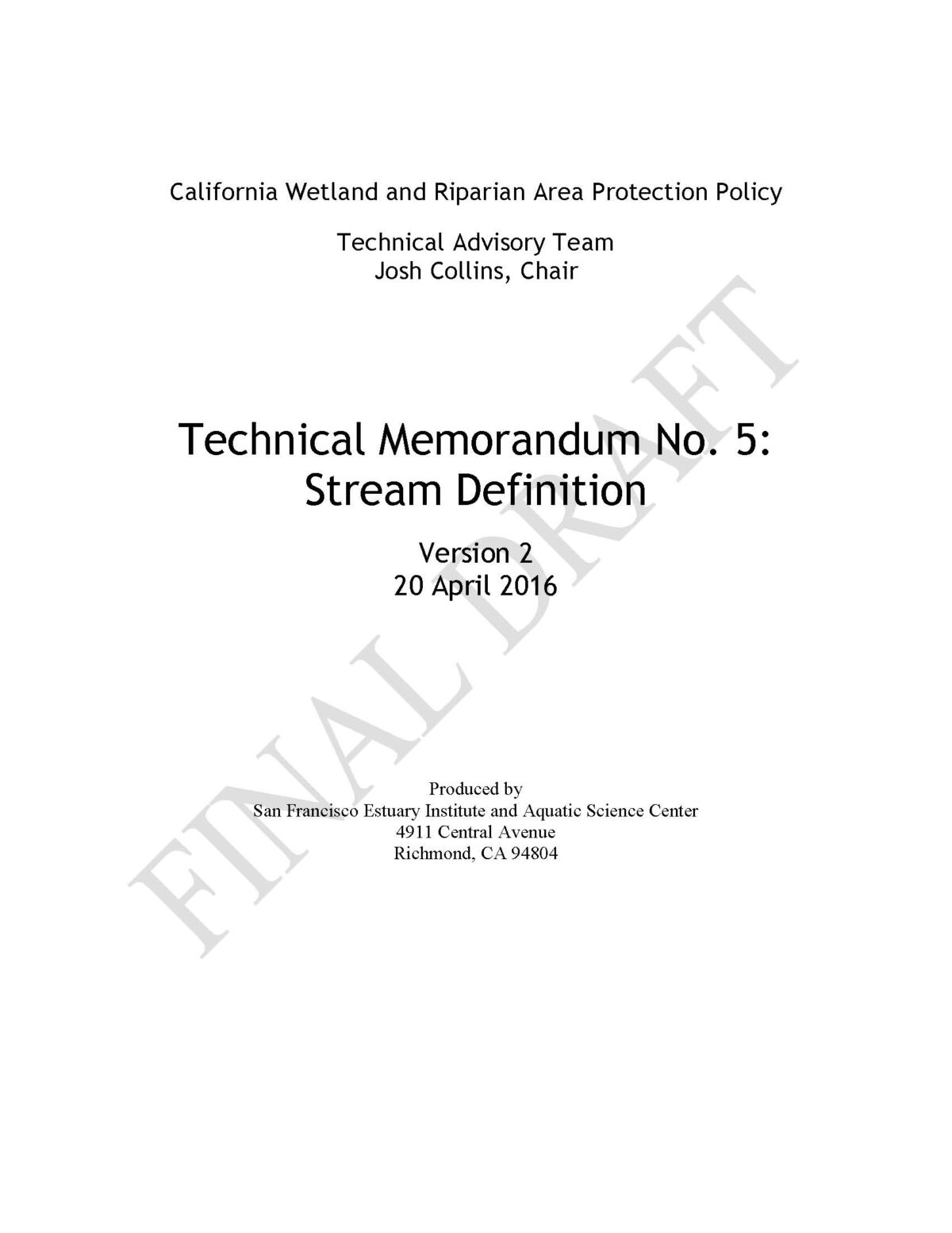 California Wetland and Riparian Area Protection Policy Technical Memorandum No. 5: Stream Definition